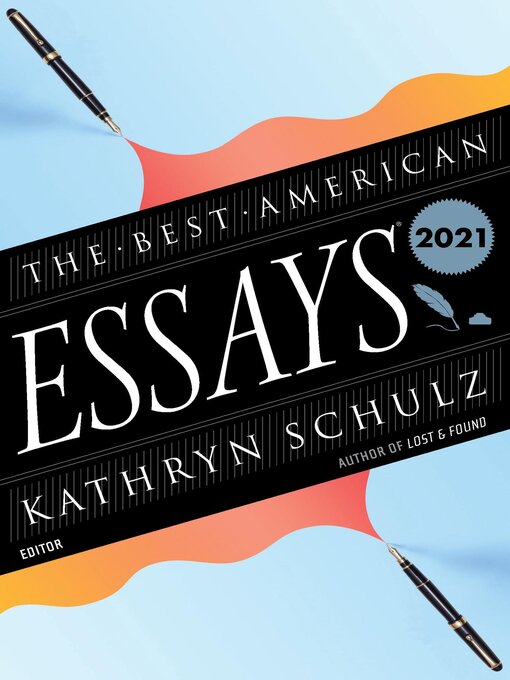 Title details for The Best American Essays 2021 by Kathryn Schulz - Available